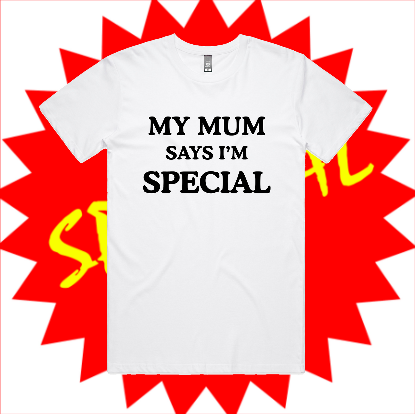 My Mum Says I'm Special