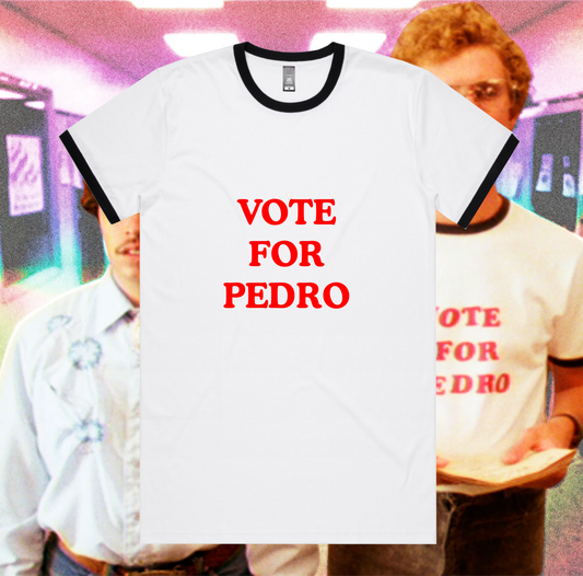 Vote For Pedro